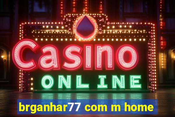 brganhar77 com m home